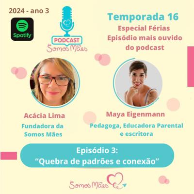Quebra de padrões e conexão com nossos filho
