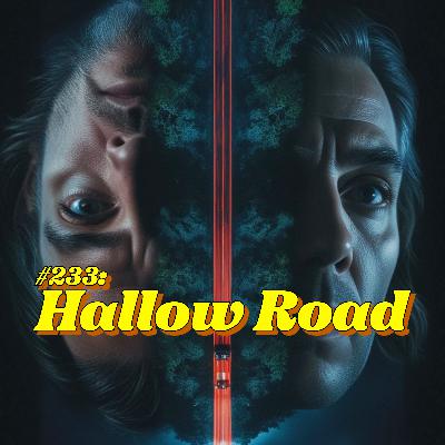 #233: Hallow Road
