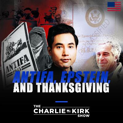 ANTIFA, Epstein, and Thanksgiving