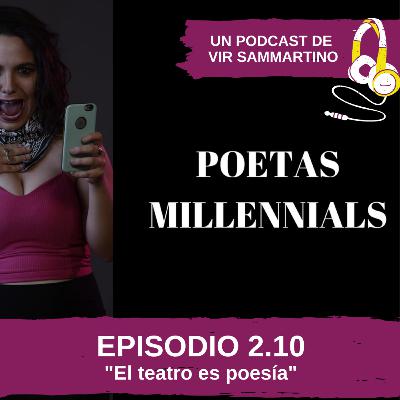 #PM 2.10 El teatro es poesía