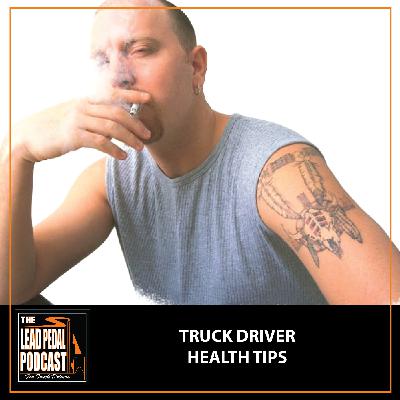 LP1457 Staying Healthy on the Road with Dr. Bruce Sadilek 🚚💪