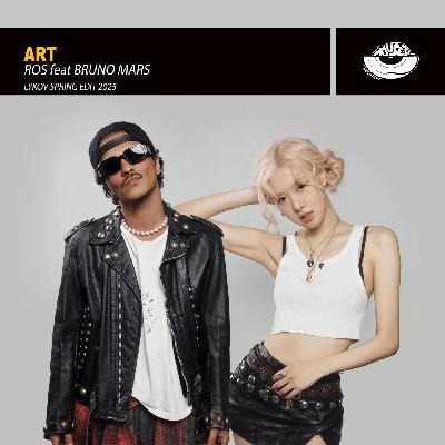 ROS feat Bruno Mars - ART (Lykov Spring Edit 2025)