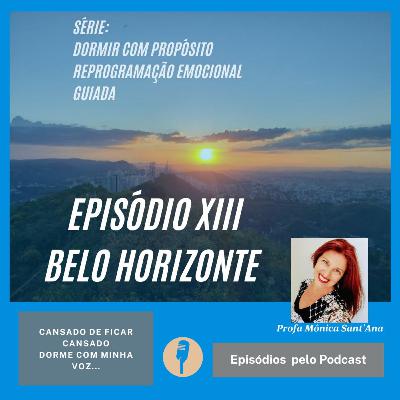 Episódio XIII-Belo Horizonte