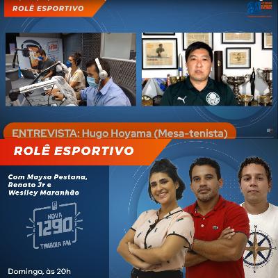Role Esportivo com Hugo Hoyama