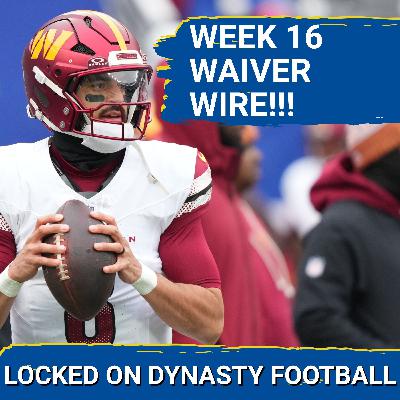 Top Waiver Wire Pickups Ahead of Week 16 | DEEP Dynasty Stashes! Top Waiver Wire Pickups Ahead of Week 16 | DEEP Dynasty Stashes!