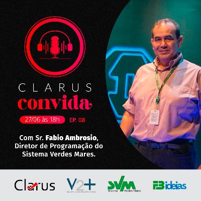 Clarus Convida #8 - Com Fábio Ambrósio