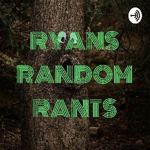 RRR (Ryans rAndom rants