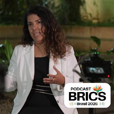 Podcast BRICS Brasil #05 | Conselho de Think Tanks entrega recomendações prioritárias ao sherpa brasileiro do BRICS