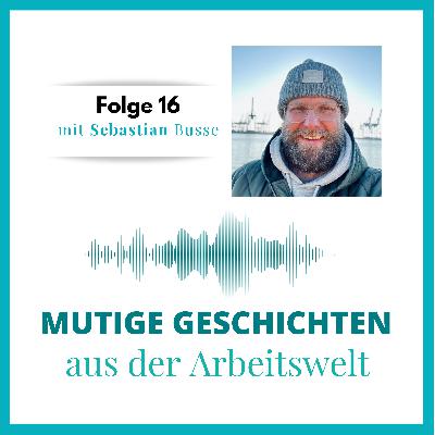 Folge 16 - mit Sebastian Busse Folge 16 - mit Sebastian Busse