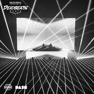 #348 Deadbeats Radio with Zeds Dead