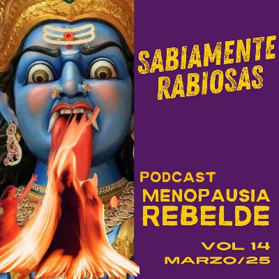 SABIAMENTE RABIOSAS : trascender la ira SABIAMENTE RABIOSAS : trascender la ira