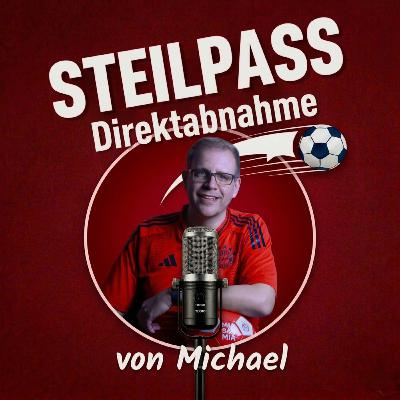 Steilpass #28: Real-Check, Bischof-Gala & Nagelsmann-Kritik