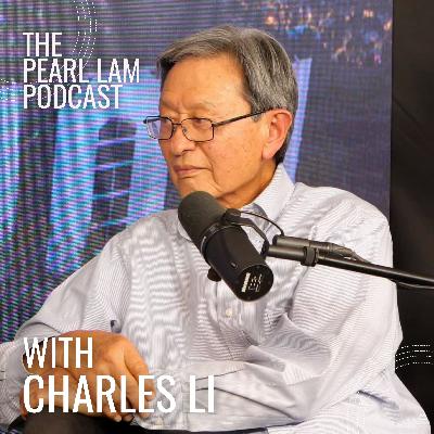 The Pearl Lam Podcast | With Charles Li