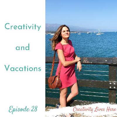 Creativity and Vacations