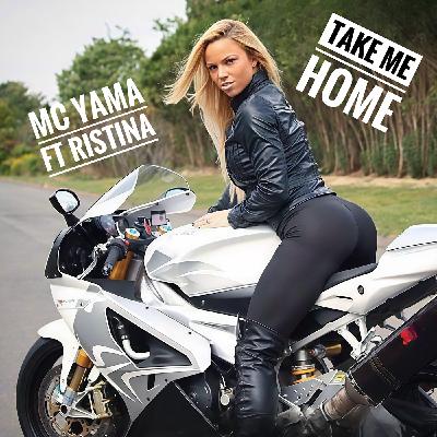 MC Yama ft Ristina - Take Me Home