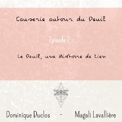 2. Le Deuil, Une Histoire De Lien