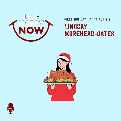 Meet Holiday Happy Activist Lindsay Morehead-Oates