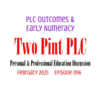 096 PLC Outcomes & Early Numeracy 096 PLC Outcomes & Early Numeracy