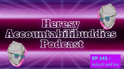 EP 143 - Inductii and You