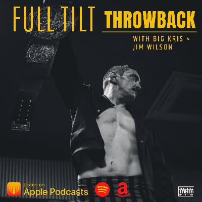 Full Tilt Throwback S2E3 - The Rise of Serious Jim Wilson