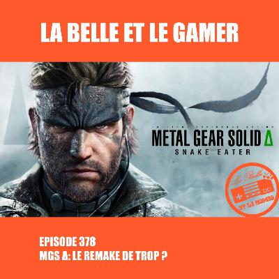 378: MGS Δ, le remake de trop?