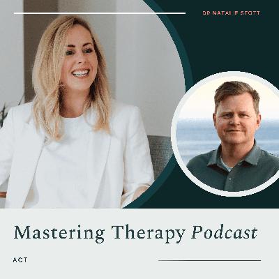 S4E1: 6 things the best ACT therapists do differently: Dr Joe Oliver S4E1: 6 things the best ACT therapists do differently: Dr Joe Oliver