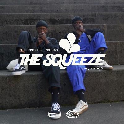 The Squeeze Episode 020 w/ 2Hunnit & Wealthy Slacker