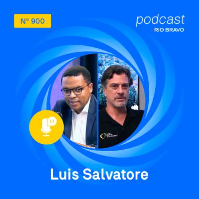 Podcast 900 | Luis Salvatore | O Instituto Brasil Solidário e os desafios da educação no Brasil
