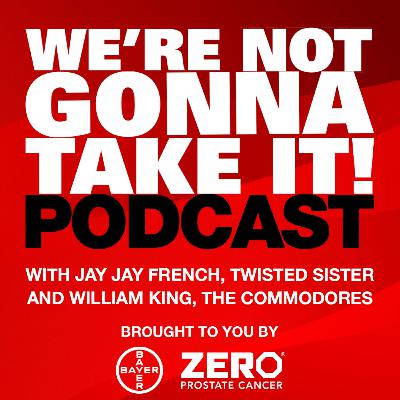We're Not Gonna Take It Podcast | Feat. Jay Jay French, Twisted Sister and William King, The Commodores We're Not Gonna Take It Podcast | Feat. Jay Jay French, Twisted Sister and William King, The Commodores
