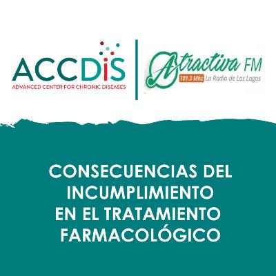 Consecuencias del incumplimiento en el tratamiento farmacológico