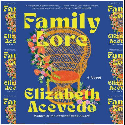 (Reads) [PDF/BOOK] Family Lore by Elizabeth Acevedo Free Read