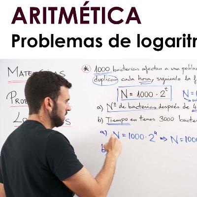 [Mates] 031 Aritmética: Problemas de logaritmos.