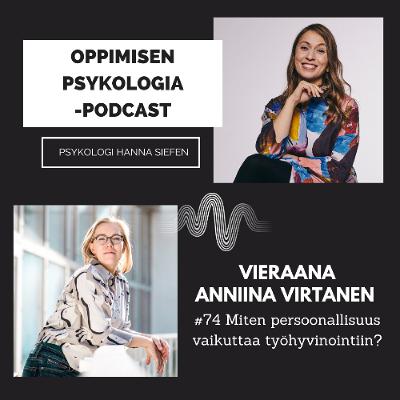 #74 Miten persoonallisuus vaikuttaa työhyvinvointiin? / Annina Virtanen, psykologi.