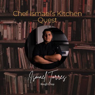 Your Energy On The Line | Chef Ismael's Kitchen Quest Podcast Your Energy On The Line | Chef Ismael's Kitchen Quest Podcast