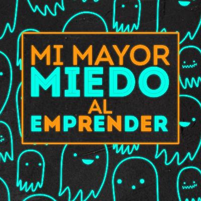 MIEDOS AL EMPRENDER