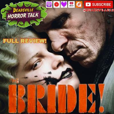 The Bride! (2026) REVIEW – Spoiler Free First Takes & Deep Dive | Deadsville Horror Talk