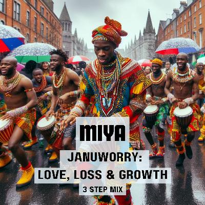 Januworry: Love, Loss & Growth - 3 Step Mix