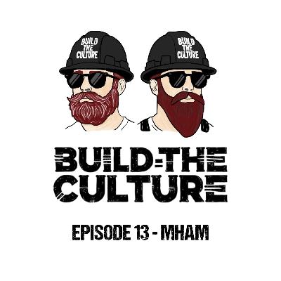 Build the Culture S01 E13 - MHAM