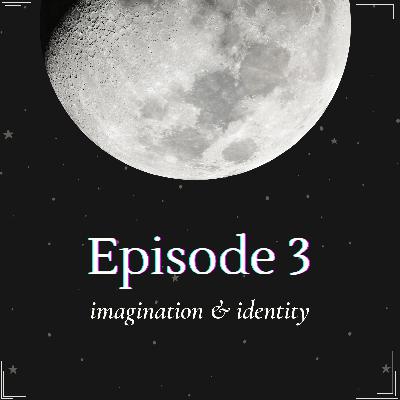 Imagination and Identity
