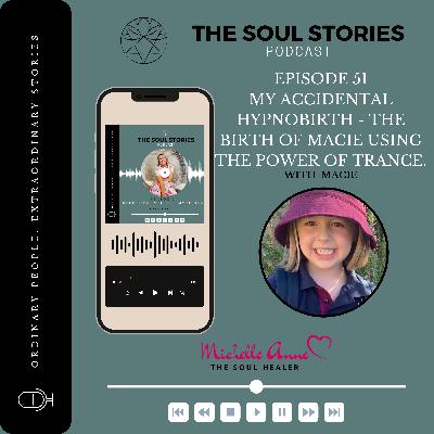 Episode 51 My Accidental Hypnobirth - the birth of Macie using the power of trance Episode 51 My Accidental Hypnobirth - the birth of Macie using the power of trance