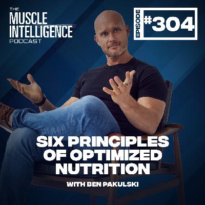 Six Principles of Optimized Nutrition #304