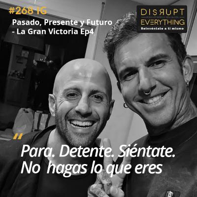 Pasado: mensaje al Isra de 5 años. Presente: la Herramienta más impactante. Y Futuro: el Fin de la Gran Victoria | La Gran Victoria Ep. 4 (con Josef Ajram) - Podcast #268