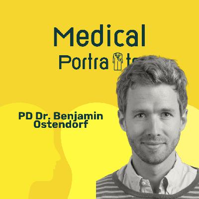 Wie dieser Arzt die Zukunft der Krebstherapie gestaltet – Benjamin Ostendorf #23 Wie dieser Arzt die Zukunft der Krebstherapie gestaltet – Benjamin Ostendorf #23