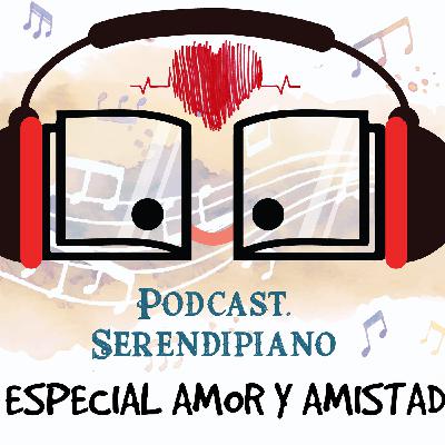 Especial de Amor y Amistad