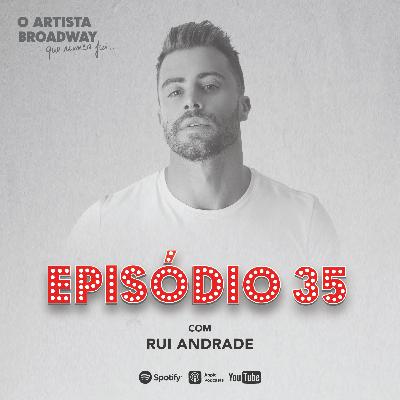 Episódio 35 - Rui Andrade