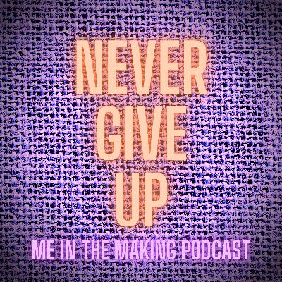 20 Never Give Up 20 Never Give Up