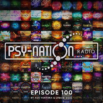 Psy-Nation Radio 100 | incl. Liquid Ace Mix [Liquid Soul & Ace Ventura]