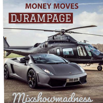 39: djRAMPAGE MSM MONEYMOVES