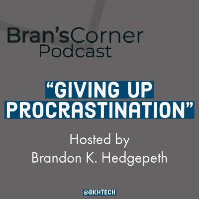 Giving Up Procrastination