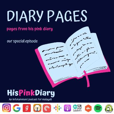 Diary Pages from His Pink Diary / His pink Diary specials - a malayalam podcast